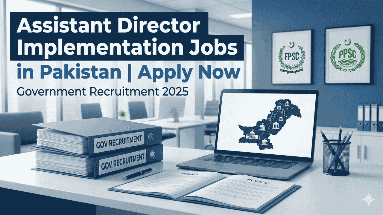 Assistant Director Implementation jobs in Pakistan illustrated with government office visuals, policy documents, and a Pakistan map in a clean style.